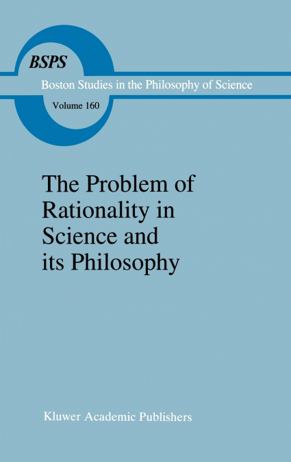 The Problem of Rationality in Science and Its Philosophy