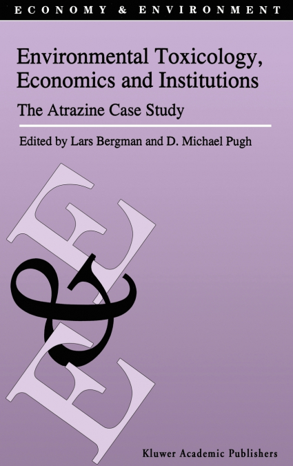Environmental Toxicology, Economics and Institutions