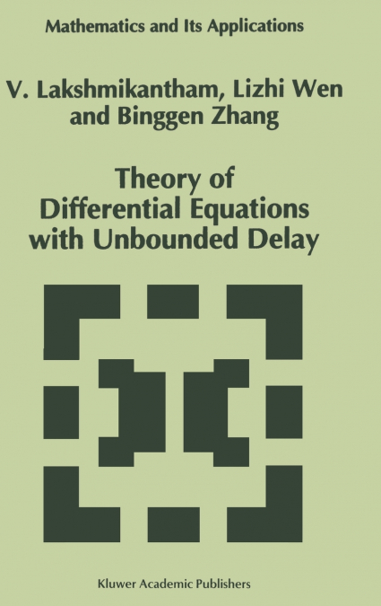 Theory of Differential Equations with Unbounded Delay