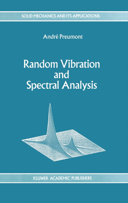 Random Vibration and Spectral Analysis/Vibrations aléatoires et analyse spectral