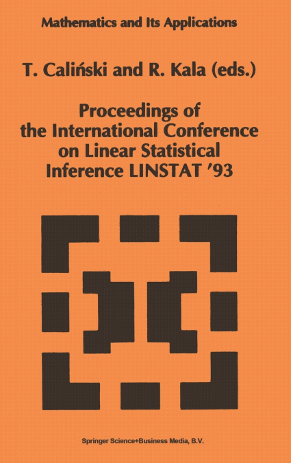 Proceedings of the International Conference on Linear Statistical Inference LINSTAT ’93
