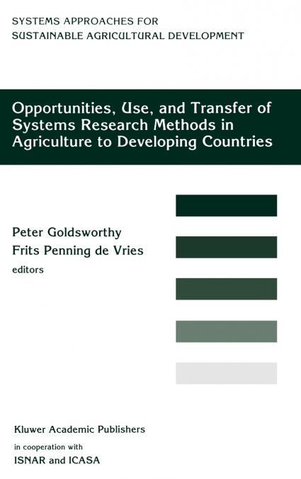 Opportunities, Use, And Transfer Of Systems Research Methods In Agriculture To Developing Countries