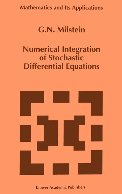 Numerical Integration of Stochastic Differential Equations