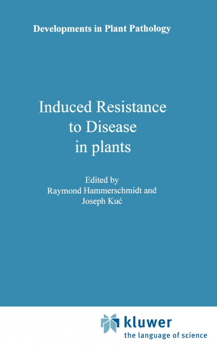 Induced Resistance to Disease in Plants