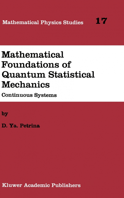 Mathematical Foundations of Quantum Statistical Mechanics