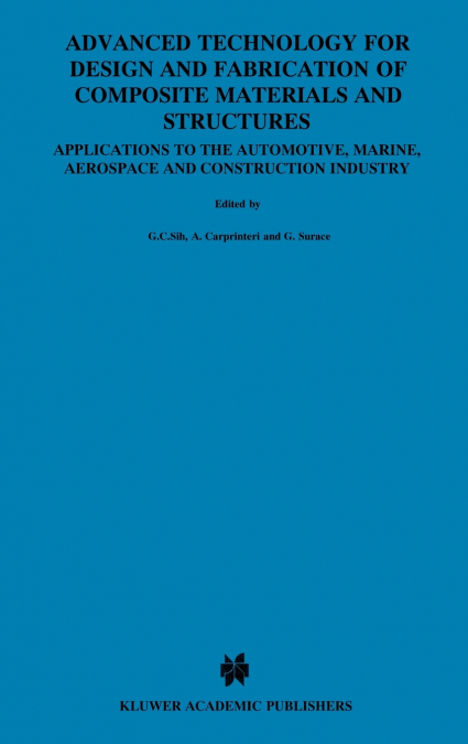 Advanced Technology for Design and Fabrication of Composite Materials and Structures