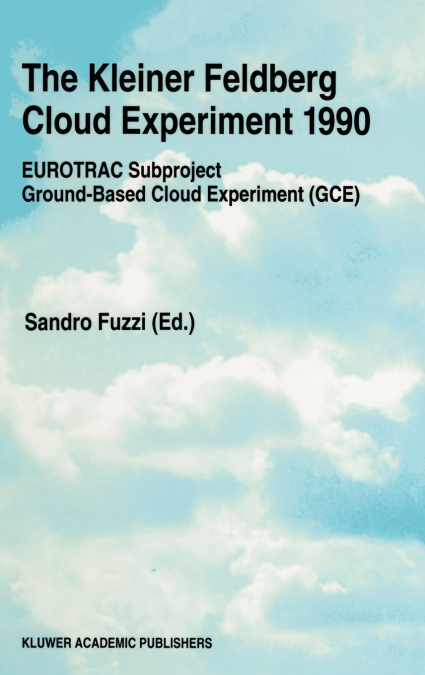 The Kleiner Feldberg Cloud Experiment 1990