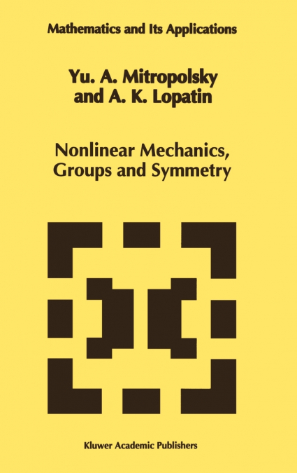 Nonlinear Mechanics, Groups and Symmetry