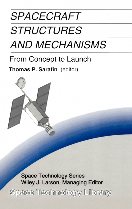 Spacecraft Structures and Mechanisms