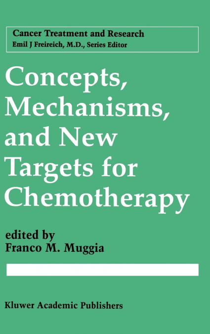 Concepts, Mechanisms, and New Targets for Chemotherapy