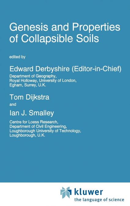 Genesis and Properties of Collapsible Soils