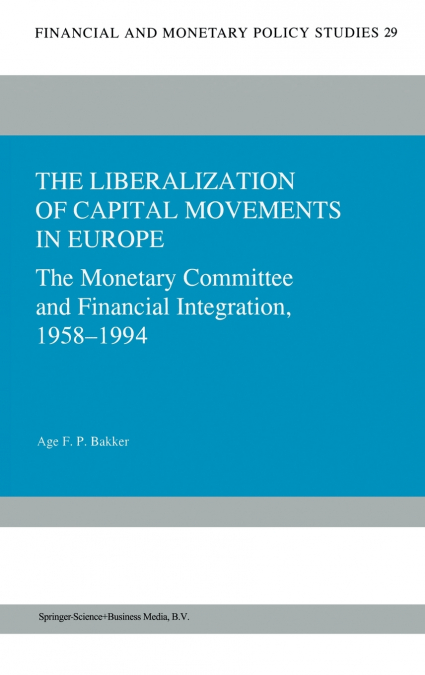 The Liberalization of Capital Movements in Europe