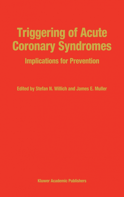 Triggering of Acute Coronary Syndromes