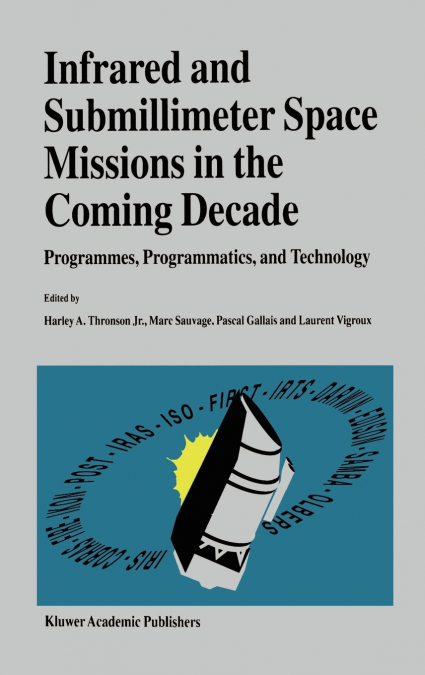 Infrared and Submillimeter Space Missions in the Coming Decade