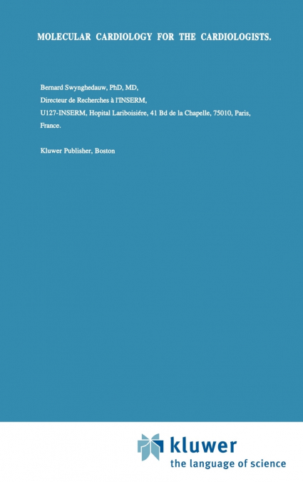 Molecular Cardiology for the Cardiologists