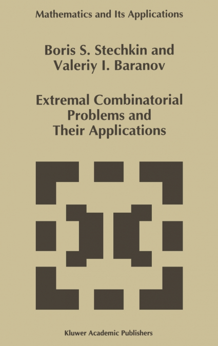 Extremal Combinatorial Problems and Their Applications