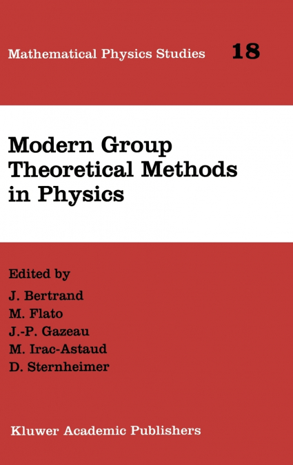 Modern Group Theoretical Methods in Physics