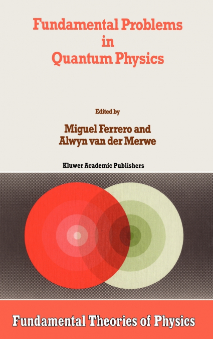 Fundamental Problems in Quantum Physics