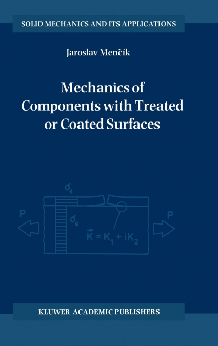 Mechanics of Components with Treated or Coated Surfaces