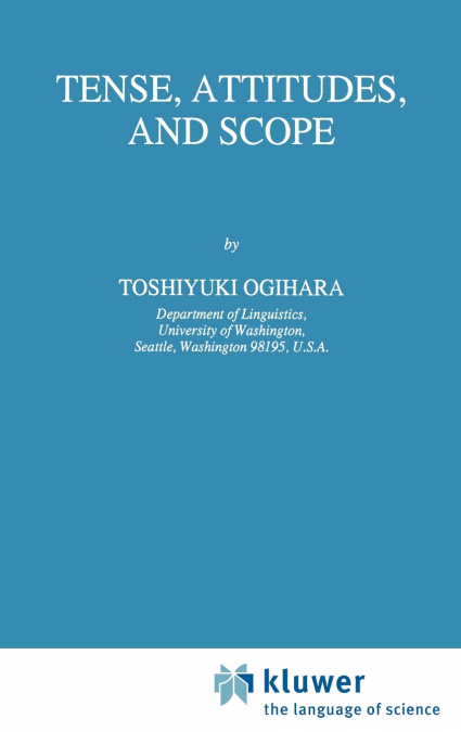 Tense, Attitudes, and Scope