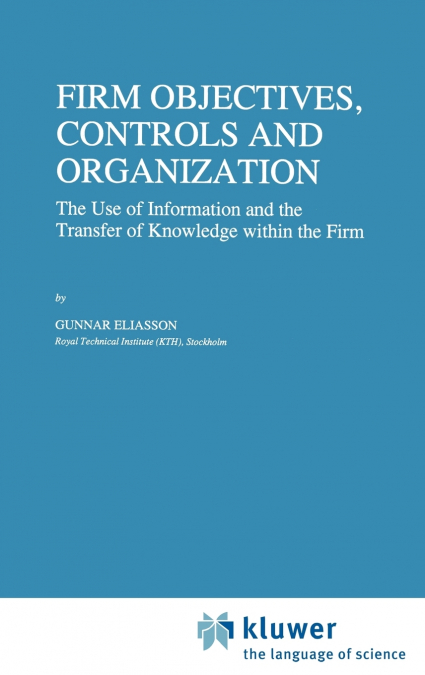 Firm Objectives, Controls and Organization