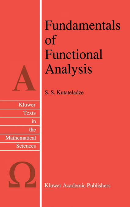 Fundamentals of Functional Analysis