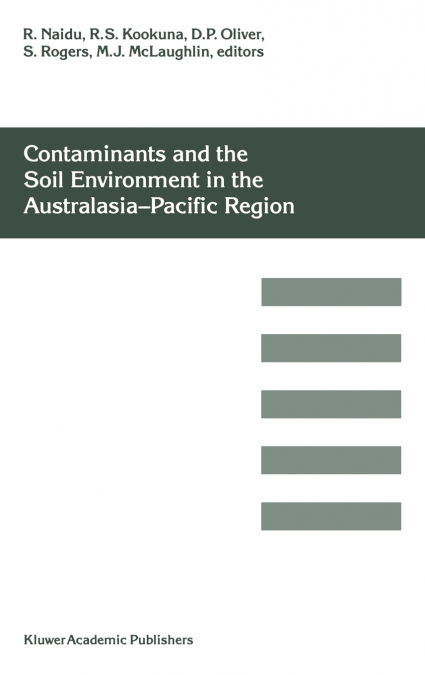 Contaminants and the Soil Environment in the Australasia-Pacific Region