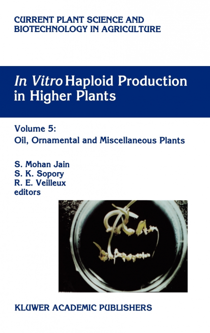 In Vitro Haploid Production in Higher Plants