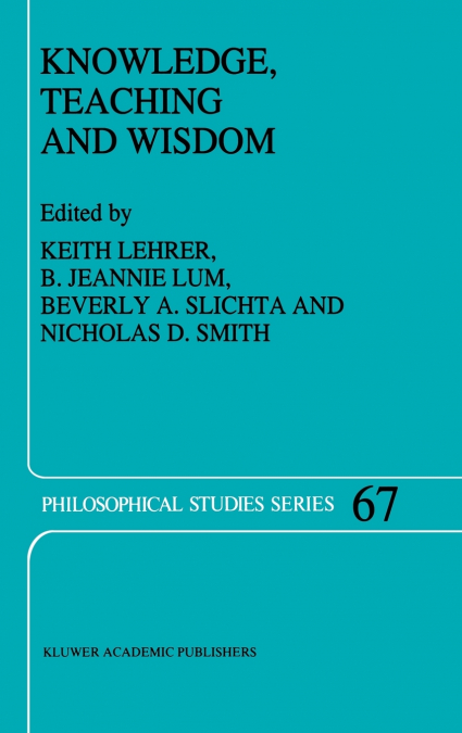 Knowledge, Teaching and Wisdom