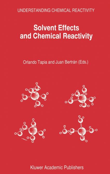 Solvent Effects and Chemical Reactivity