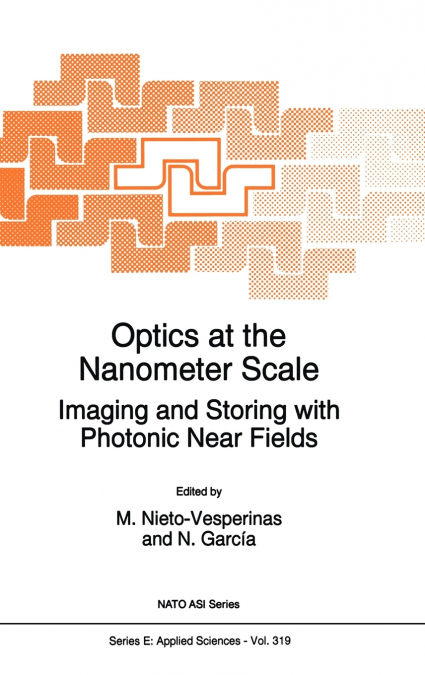 Optics at the Nanometer Scale