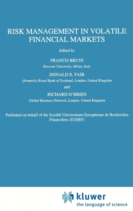 Risk Management in Volatile Financial Markets