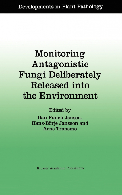 Monitoring Antagonistic Fungi Deliberately Released into the Environment