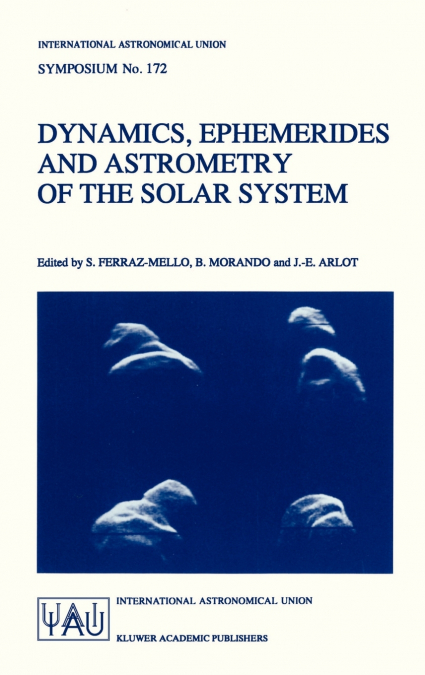 Dynamics, Ephemerides and Astrometry of the Solar System