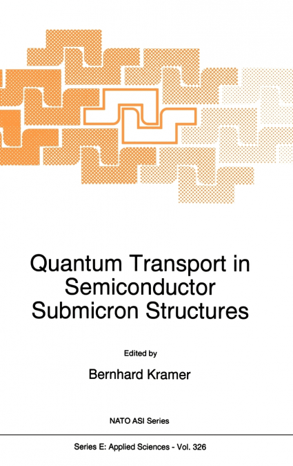 Quantum Transport in Semiconductor Submicron Structures