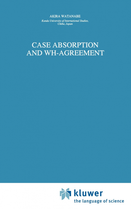 Case Absorption and WH-Agreement