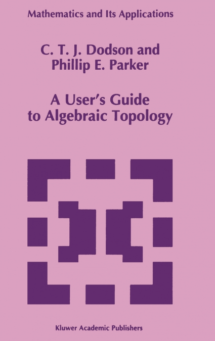 A User’s Guide to Algebraic Topology