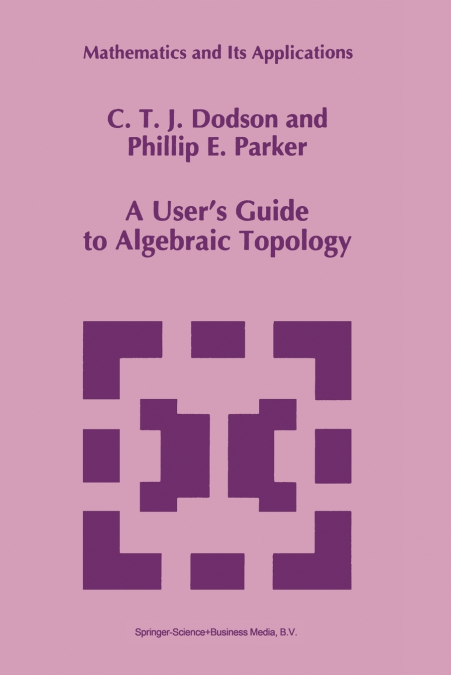 A User’s Guide to Algebraic Topology