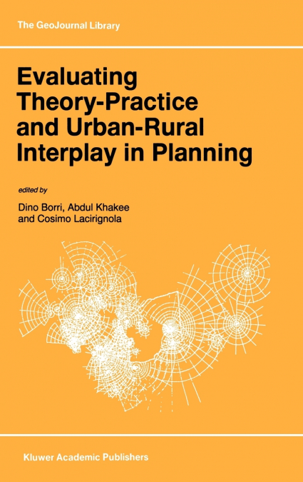 Evaluating Theory-Practice and Urban-Rural Interplay in Planning