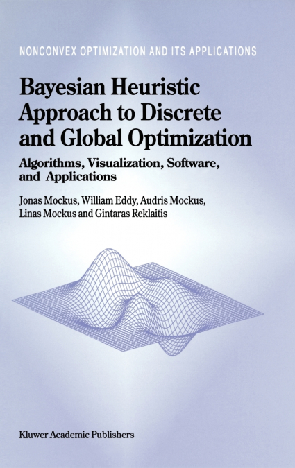 Bayesian Heuristic Approach to Discrete and Global Optimization