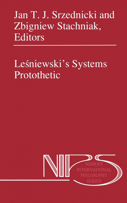 Leśniewski’s Systems Protothetic