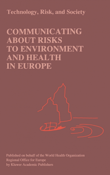 Communicating about Risks to Environment and Health in Europe