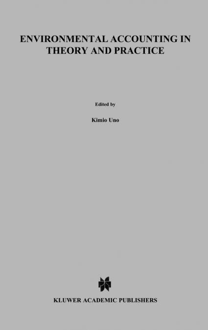 Environmental Accounting in Theory and Practice