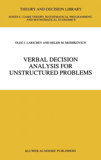 Verbal Decision Analysis for Unstructured Problems