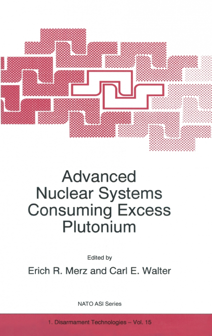 Advanced Nuclear Systems Consuming Excess Plutonium