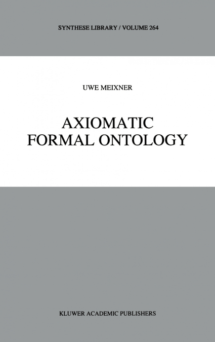 Axiomatic Formal Ontology