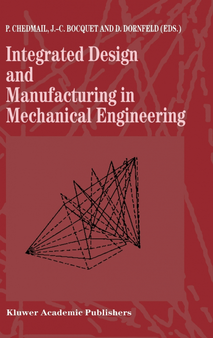 Integrated Design and Manufacturing in Mechanical Engineering