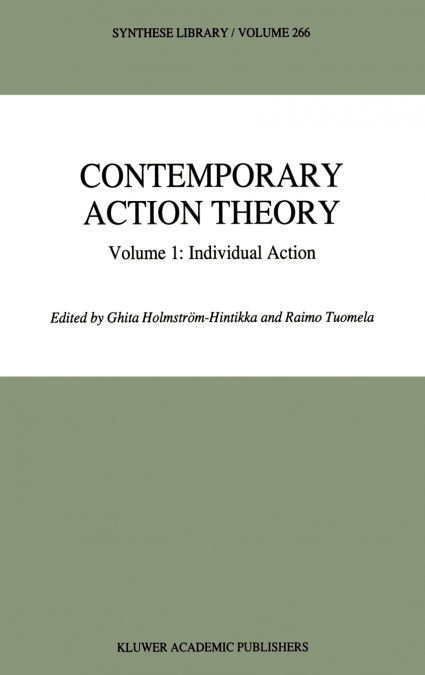 Contemporary Action Theory Volume 1