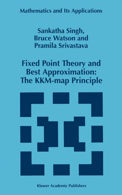 Fixed Point Theory and Best Approximation