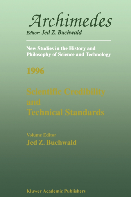 Scientific Credibility and Technical Standards in 19th and early 20th century Germany and Britain